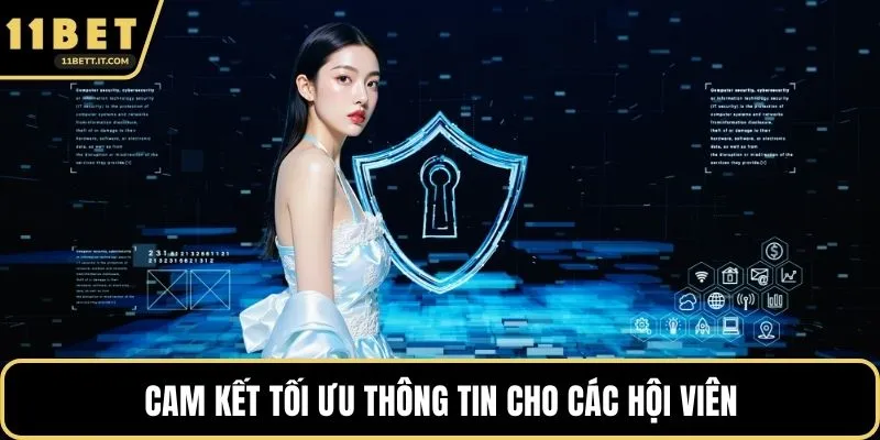 Cam kết tối ưu thông tin cho các hội viên