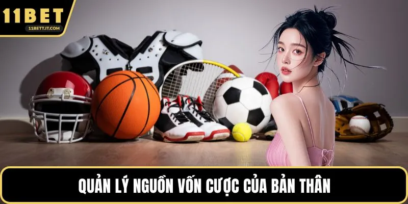 Quản lý nguồn vốn cược của bản thân